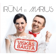 Irūna ir Marius 'Viskas baigta"