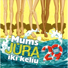Rinkinys "Mums jūra iki kelių"